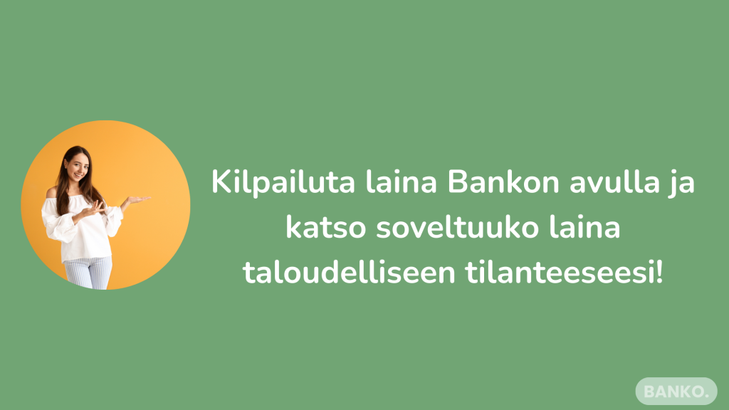 Kilpailuta laina Bankon avulla
