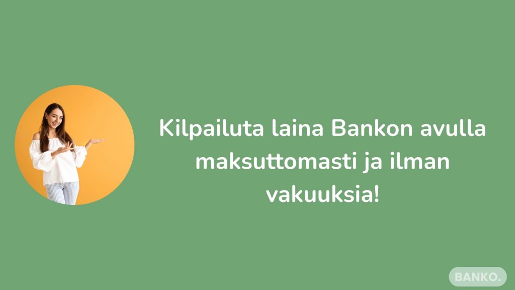 Kilpailuta laina Bankon avulla