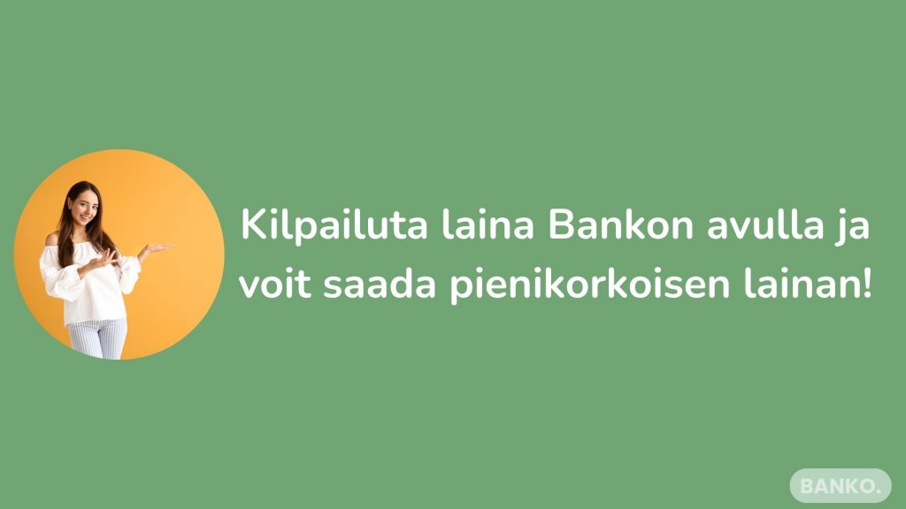 Kilpailuta laina ja voit saada pienikorkoisen lainan