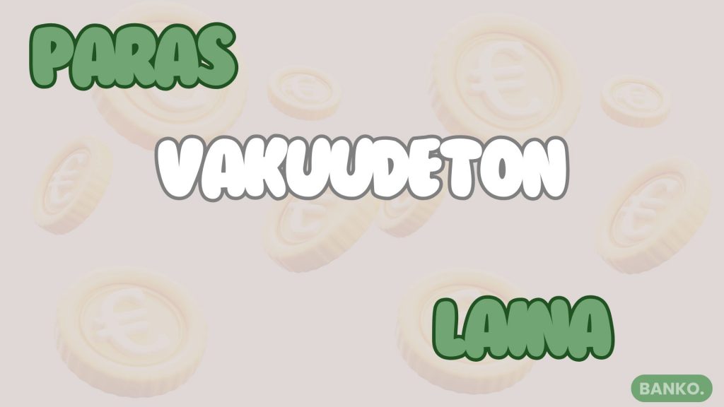Paras vakuudeton laina